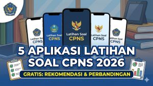 5 Aplikasi Latihan Soal CPNS 2026 Gratis: Rekomendasi dan Perbandingan