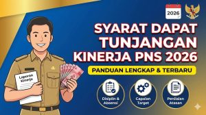 Syarat Dapat Tunjangan Kinerja PNS 2026: Panduan Lengkap